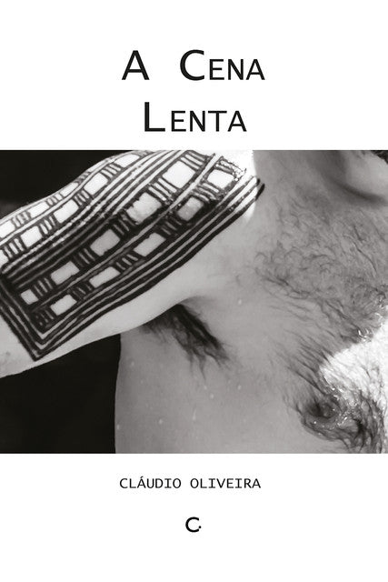 A cena lenta – Cláudio Oliveira