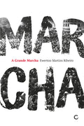 A grande marcha – Ewerton Martins Ribeiro