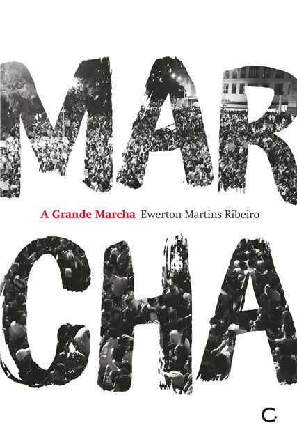 A grande marcha – Ewerton Martins Ribeiro