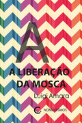 A liberação da mosca – Luigi Amara