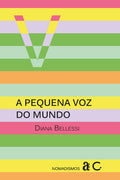 A Pequena Voz do Mundo – Diana Bellessi