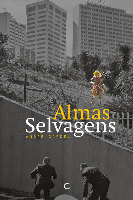 Almas selvagens – André Gardel