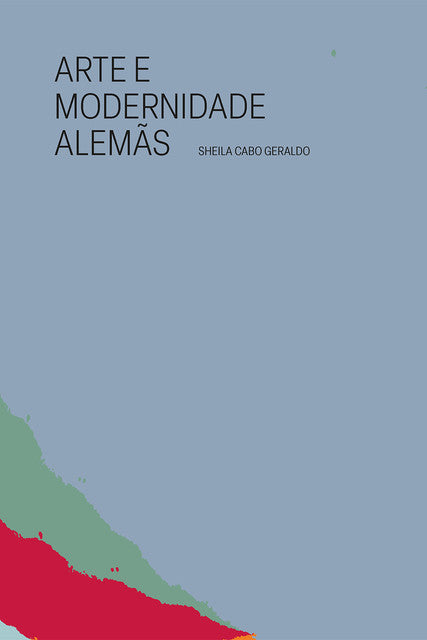 Arte e modernidade alemãs – Sheila Cabo Gerardo