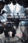 Assim na arte como na vida – Luciano Vinhosa