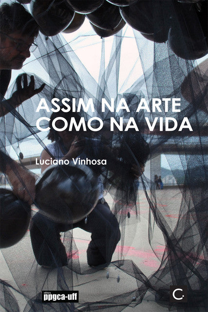 Assim na arte como na vida – Luciano Vinhosa