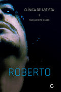 Clínica de artista I – Roberto Corrêa dos Santos
