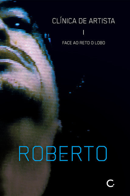 Clínica de artista I – Roberto Corrêa dos Santos