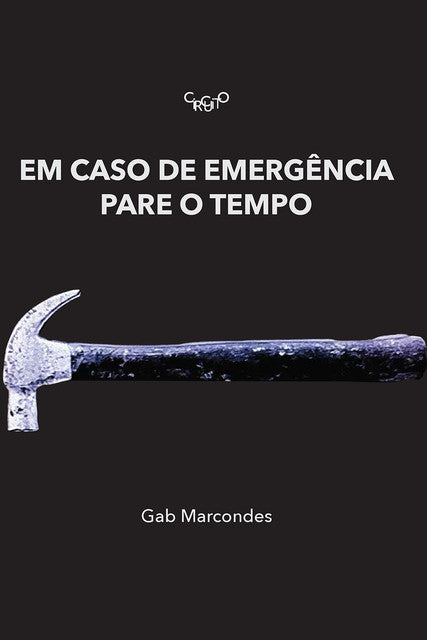 Em caso de emergência pare o tempo – Gab Marcondes