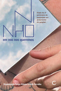 NINHO (2) – em voo nos queremos – Felipe Ribeiro e Ruth Torralba (ORG)