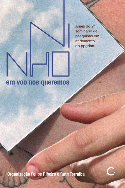 NINHO (2) – em voo nos queremos – Felipe Ribeiro e Ruth Torralba (ORG)