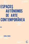 Espaços autônomos de arte contemporânea