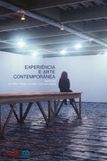 Experiência e Arte Contemporânea