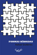 Formas híbridas – Rafael Gutiérrez