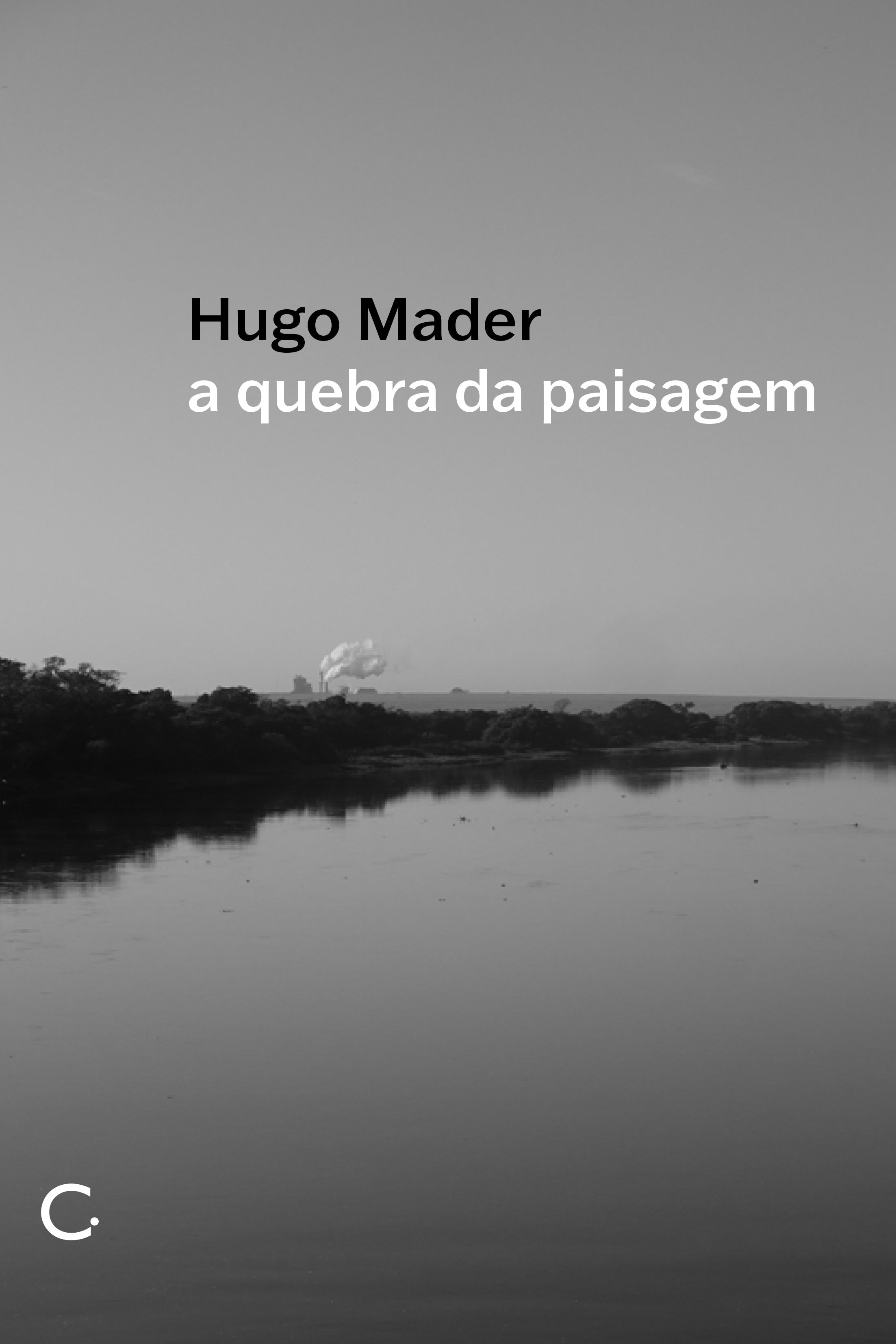 A quebra da passagem – Hugo Mader