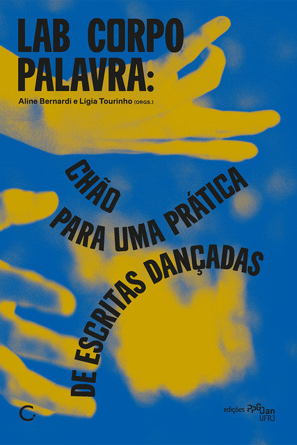 Lab Corpo Palavra – Aline Bernardi e Lígia Tourinho (org.)