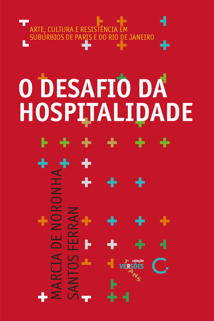 O desafio da hospitalidade –  Marcia de Noronha Santos Ferran