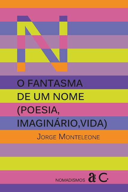 O fantasma de um nome (poesia, imaginário, vida) – Jorge Monteleone