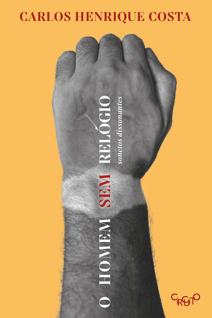 O homem sem relógio – Carlos Henrique Costa