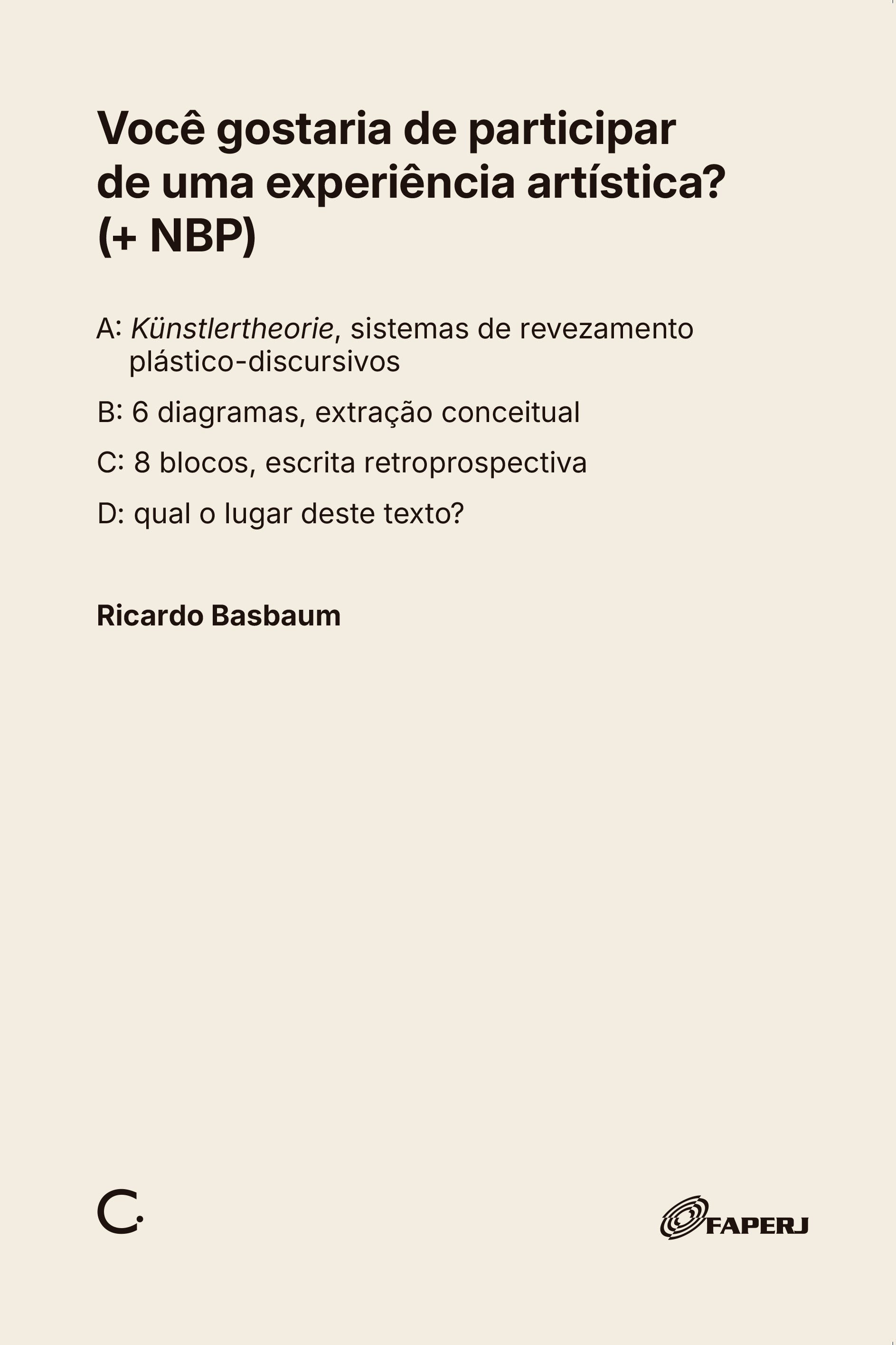 Você gostaria de participar de uma experiência artística? (+NPB) – Ricardo Basbaum