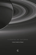 Viventes de Saturno – Carlos Frederico Manes
