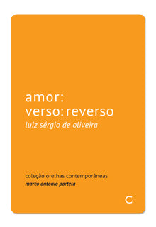Amor: verso: reverso – Luiz Sérgio de Oliveira