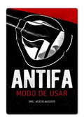 Antifa: modo de usar – Acácio Augusto (org.)