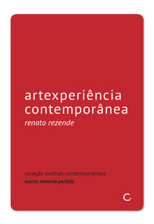 Artexperiência contemporânea – Renato Rezende