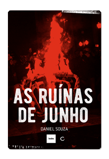As ruínas de junho – Daniel Souza