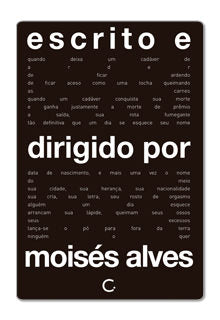 Escrito e dirigido por Moisés Alves – Moisés Alves