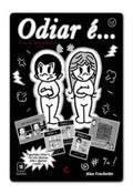 Odiar é… – Alex Frechette