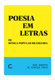 Poesia em letras de música popular brasileira – Roberto de Almeida Pinto
