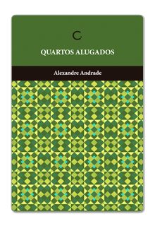 Quartos alugados – Alexandre Andrade