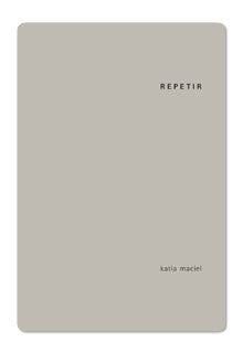 Repetir – Katia Maciel